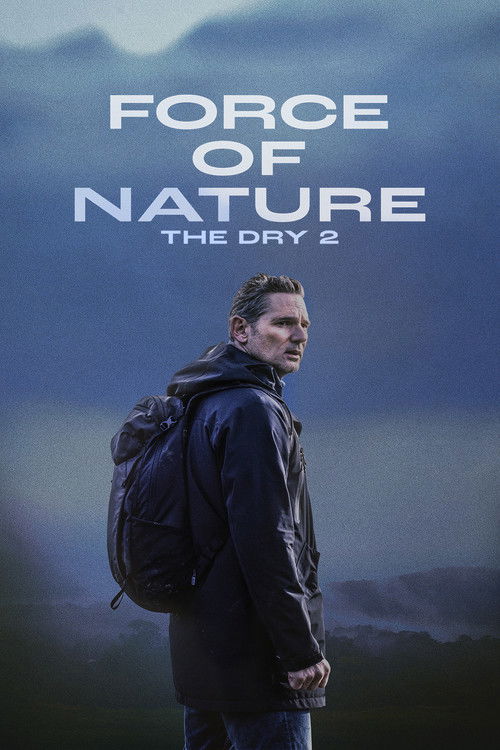 Force of Nature: The Dry 2 film afişi