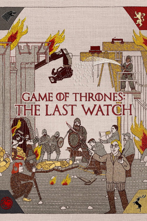 Game of Thrones: The Last Watch film afişi