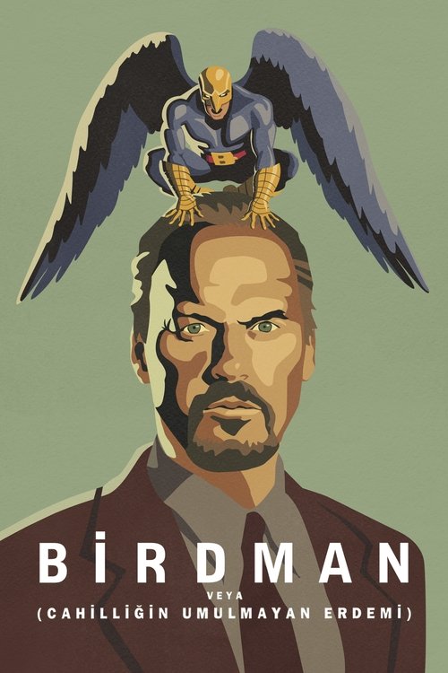 Birdman veya (Cahilliğin Umulmayan Erdemi) film afişi