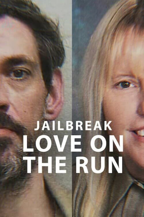 Jailbreak: Love on the Run film afişi
