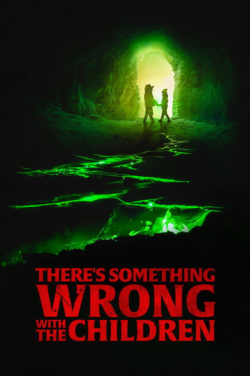 There's Something Wrong with the Children film afişi