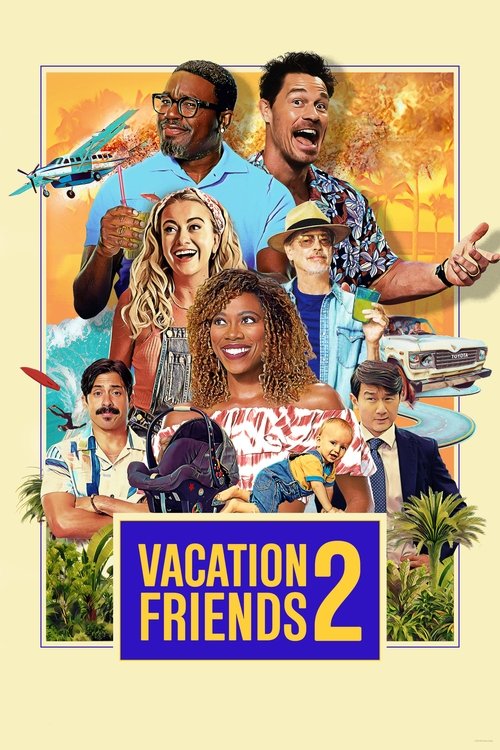 Vacation Friends 2 film afişi