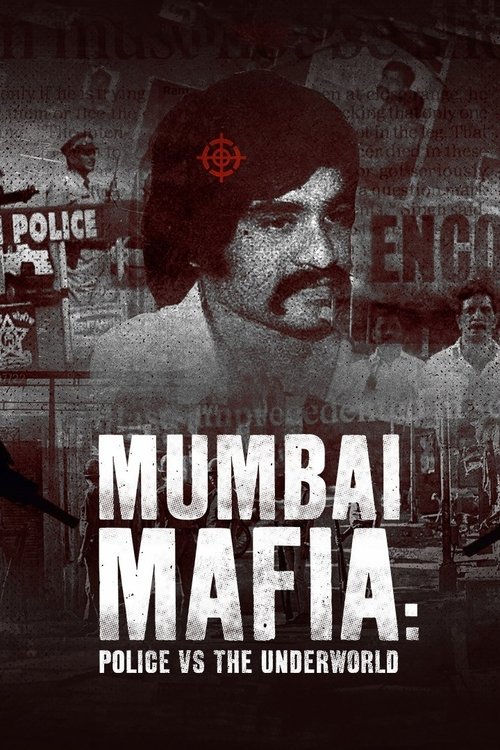 Mumbai Mafia: Police vs the Underworld film afişi