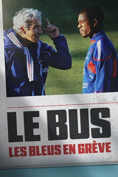 The Bus: A French Football Mutiny film afişi