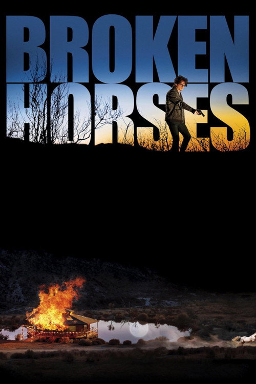 Broken Horses film afişi