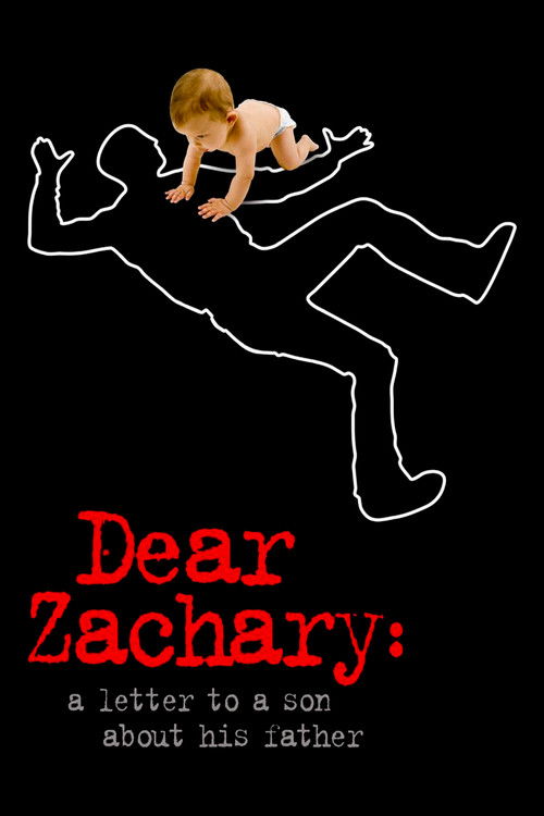 Dear Zachary: A Letter to a Son About His Father film afişi
