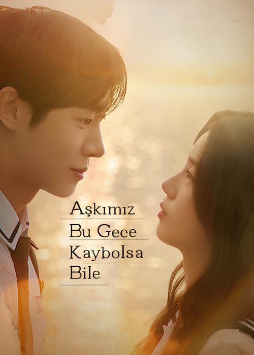 Even If This Love Disappears Tonight film afişi