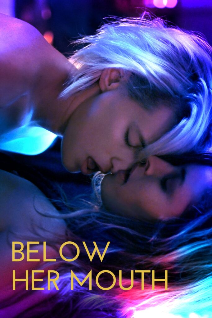Below Her Mouth film afişi