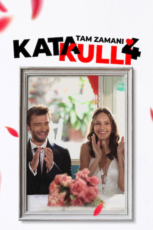 Katakulli 4: Tam Zamanı film afişi