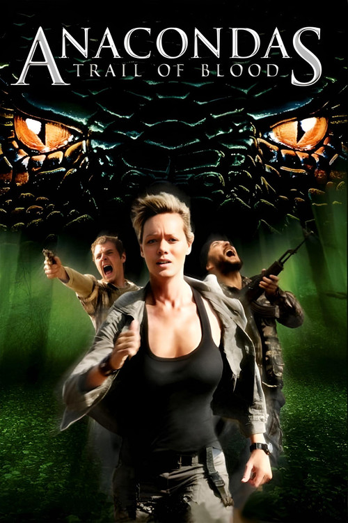 Anacondas: Trail of Blood film afişi