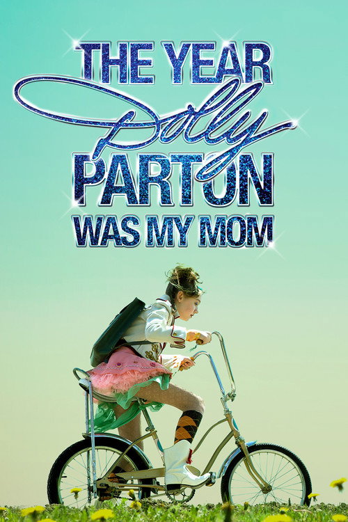 The Year Dolly Parton Was My Mom film afişi