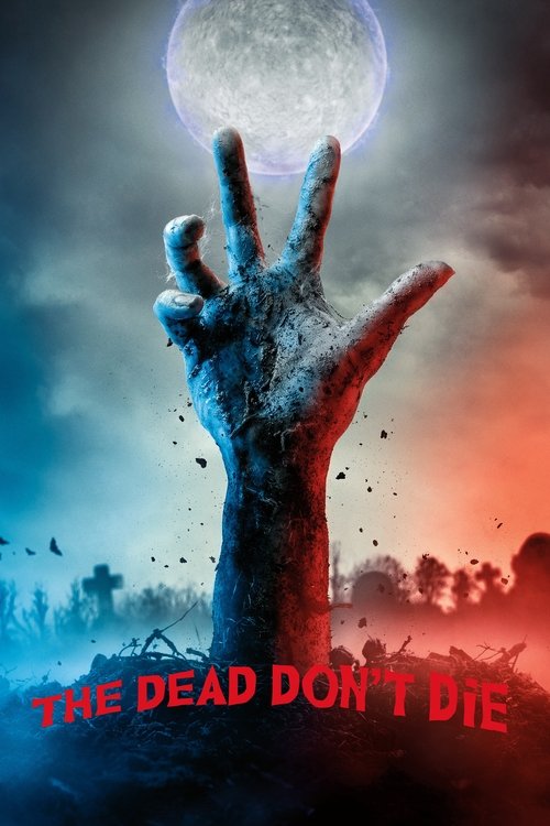 The Dead Don't Die film afişi