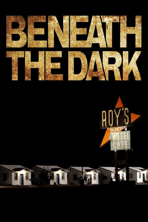 Beneath the Dark film afişi