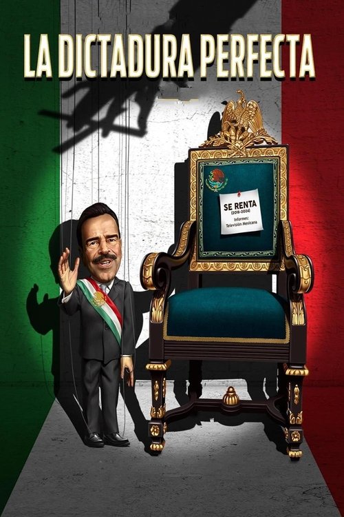 La dictadura perfecta film afişi